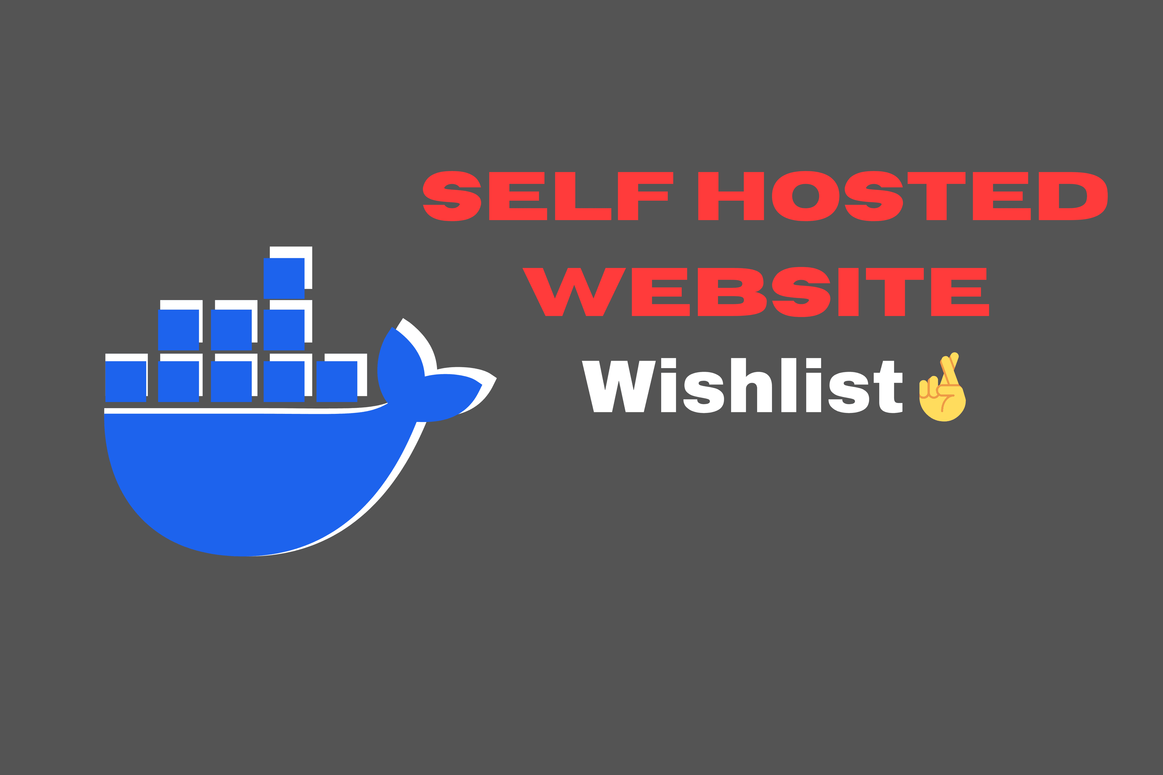 Cover Image for Self Host Website Wishlist